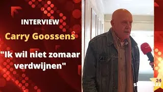Carry Goossens reageert op geruchten: &ldquo;Ik wil niet zomaar verdwijnen&rdquo;