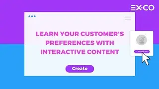 Learn your customer's preferences with interactive content
