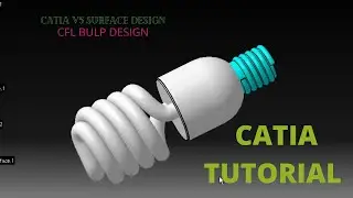 CATIA V5 TUTORIAL | SURFACE MODELING  |CFL BULP