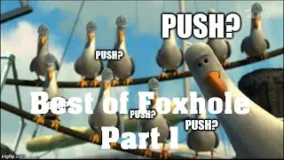 Best moment in foxhole