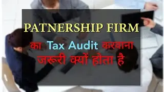Partnership Firm | Tax Audit | Tax Audit of Partnership Firm | Tax Audit Limit | Income u/s 44AD