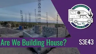 Are We Building a House in Mexico? S3E43 | Grand Adventure to Baja Sur - Roam Free