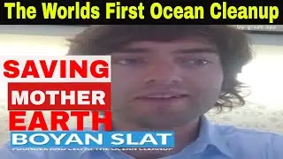 The Worlds First Ocean CleanUp System !!    Boyan Slat saving the planet