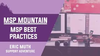 Benefits of Implementing Best Practices into your MSP