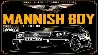 Mannish Boy (Remix) By Chili-Bo | #MusicClip | Music Clipz ✂️