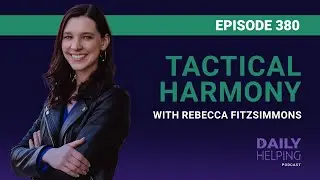 380. Tactical Harmony with Rebecca Fitzsimmons