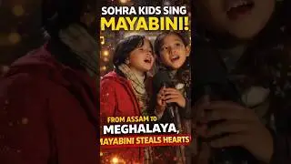 Sohra Kids Singing Zubeen Garg Mayabini | Assam Talent