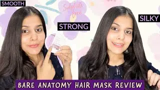 Bare Anatomy Ultra Smoothening Hair Mask Review | Frizzy Hair to Smooth Hair