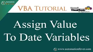 Assign Value To Date Variables in VBA | Excel VBA Tutorial