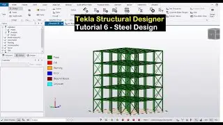 Tekla Structural Designer Tutorial 6 - Steel Design