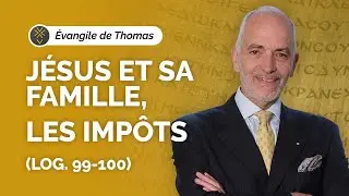 Evangile de Thomas Log. 99,100 - Pasteur Louis Pernot