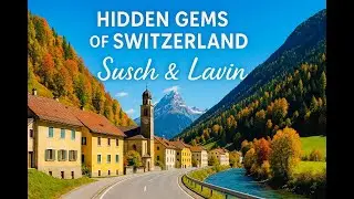[4K] Walking Through Time | Discovering Switzerland&rsquo;s Susch & Lavin 🇨🇭