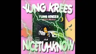 💰 YUNG KREES 💰 ~ NICETUHKNOW ( PROD. JAY & IANKON )