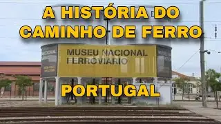 Hist&oacute;ria do Caminho de Ferro em Portugal no Museu Nacional Ferrovi&aacute;rio