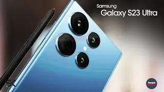 Samsung Galaxy S23 Ultra &mdash; первый трейлер 2023 года!
