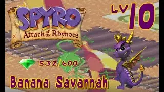 Spyro: Attack of the Rhynocs - Level 10: Banana Savannah