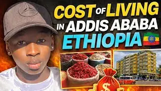 Cost of living in ADDIS ABABA ETHIOPIA in 2026