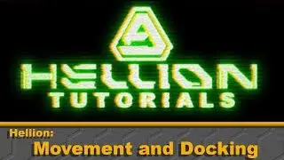 Hellion Guide to Movement and Docking