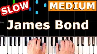 James Bond - Theme - SLOW Piano Tutorial - [Sheet Music]