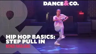 Hip Hop Basics - Step Pull In W/ Koko Iwasaki (3 of 5)