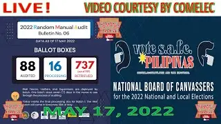 ELECTION LIVE RANDOM MANUAL AUDIT | SENATORIAL | PARTY LIST | NATIONAL | LOCAL | HALALAN 2022