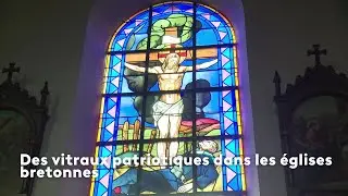 Des vitraux patriotiques dans les &eacute;glises bretonnes