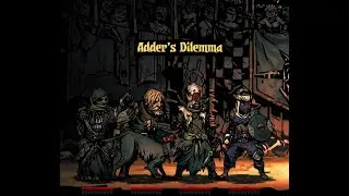 Darkest Dungeon - Butcher's Circus - Adder's Dilemma showcase