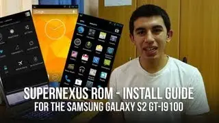 How to Install SuperNexus ROM for Samsung Galaxy S2 GT-i9100