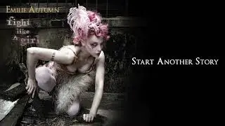 Emilie Autumn - Start Another Story