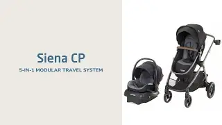 Siena CP 5-in-1 Modular Travel System | Overview of Features | Maxi-Cosi