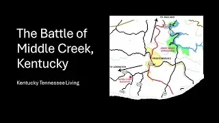 The Battle of Middle Creek, Kentucky