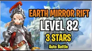 Earth Mirror Rift Level 82 (3 Stars) - Guardian Tales