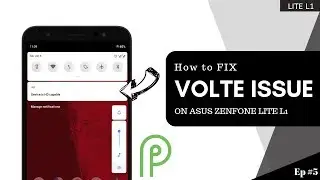 Как исправить проблему Volte в Android PIE GSI на ASUS Zenfone Lite L1 Ep #6