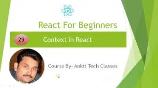 Part 29- React For Beginners | | Advanced React | Context in React JS (Hindi)