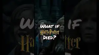 What if Harry died? #harrypotter #potterhead #revenge