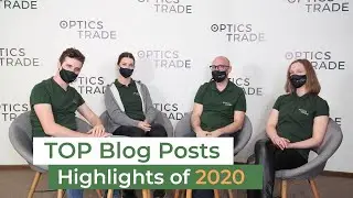 TOP Blog Posts of 2020 on Optics Info & Optics Trade Blog | Optics Trade Roundtable