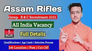 Assam Rifles Group B & C Posts 2021 | Clerk, PA, Tradesmen,  Etc | 1230 Post | All India Bharti |