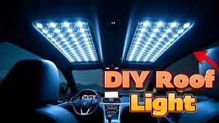 Transform Your Car's Interior with This DIY LED Roof Light Upgrade!