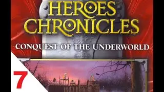 Heroes Chronicles: Conquest of the Underworld - The Queen's Command (Scenario 7)