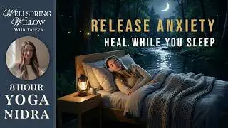 Release Anxiety & Heal While You Sleep | 8 Hour Yoga Nidra for Deep Rest (Śānti Vāyu)