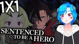 Sentence To Be A Hero 1x1 REACTION