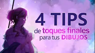 4 Tips de toques finales para tus dibujos ✿ Principiantes ✿