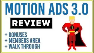 Motion Ads Review - Custom Bonuses and Members Area (Motion Ads 3.0)