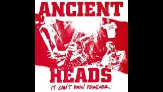 Ancient Heads &ndash; It Can't Rain Forever (FULL EP)