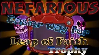Nefarious,Easier way for,..Leap of Faith,Trophy,Ps4 Pro