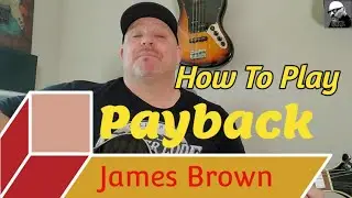 James Brown- Pay back (Guitar Tutorial)