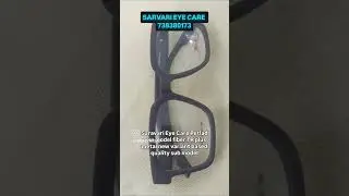 SARVARI EYE CARE PETLAD DANA BAZAR NARIYAPADA NR BURHANSAH DARGAH PETLAD #glass #viral #viralvideo