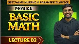 basic math lecture 03 | Physics ka Game Over 🎯||concept class|| | NEET &bull; AIIMS Nursing &bull; Paramedical