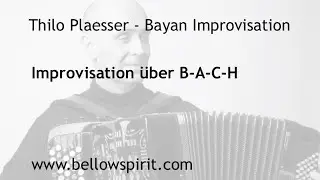 B-A-C-H Improvisation. Thilo Plaesser, Bayan