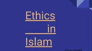 Ethics in Islam